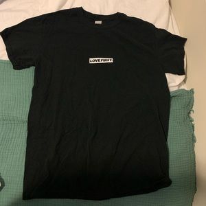 Love First Tshirt!